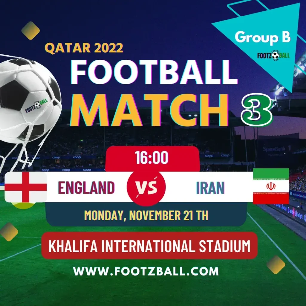 World Cup 2022 Schedule Group B Match 3 England Vs Iran www.footzball.com