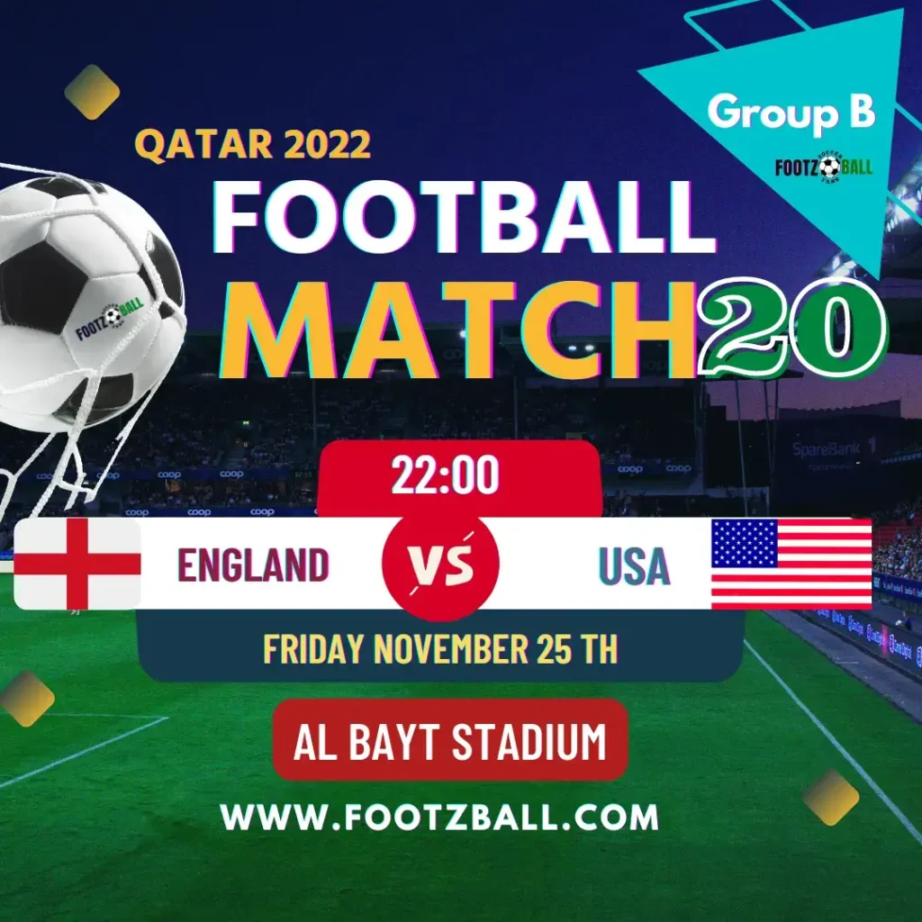 World Cup 2022 Schedule Group B Match 20 England Vs USA www.footzball.com