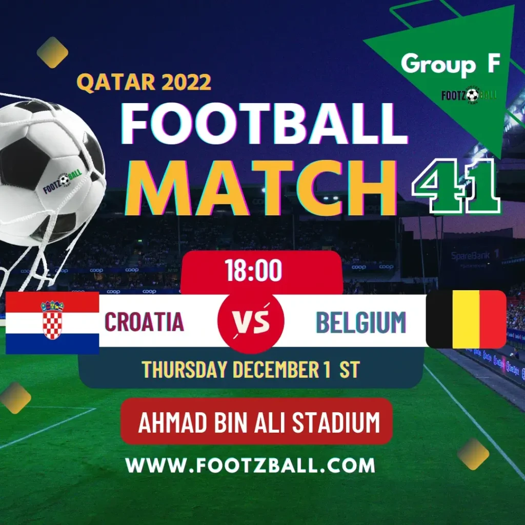 World Cup 2022 Schedule Group F Match 41 Croatia Vs Belgium www.footzball.com
