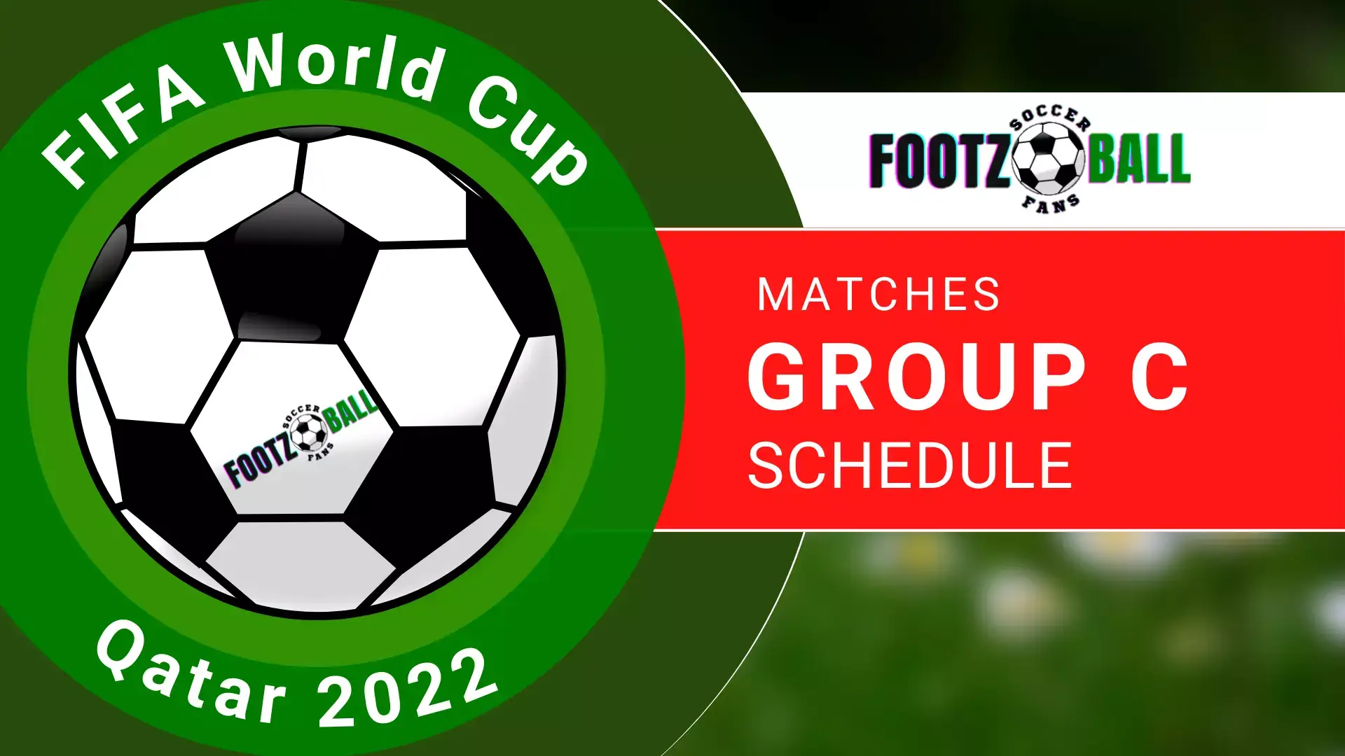 World Cup 2022 Schedule Group C Matches www.footzball.com
