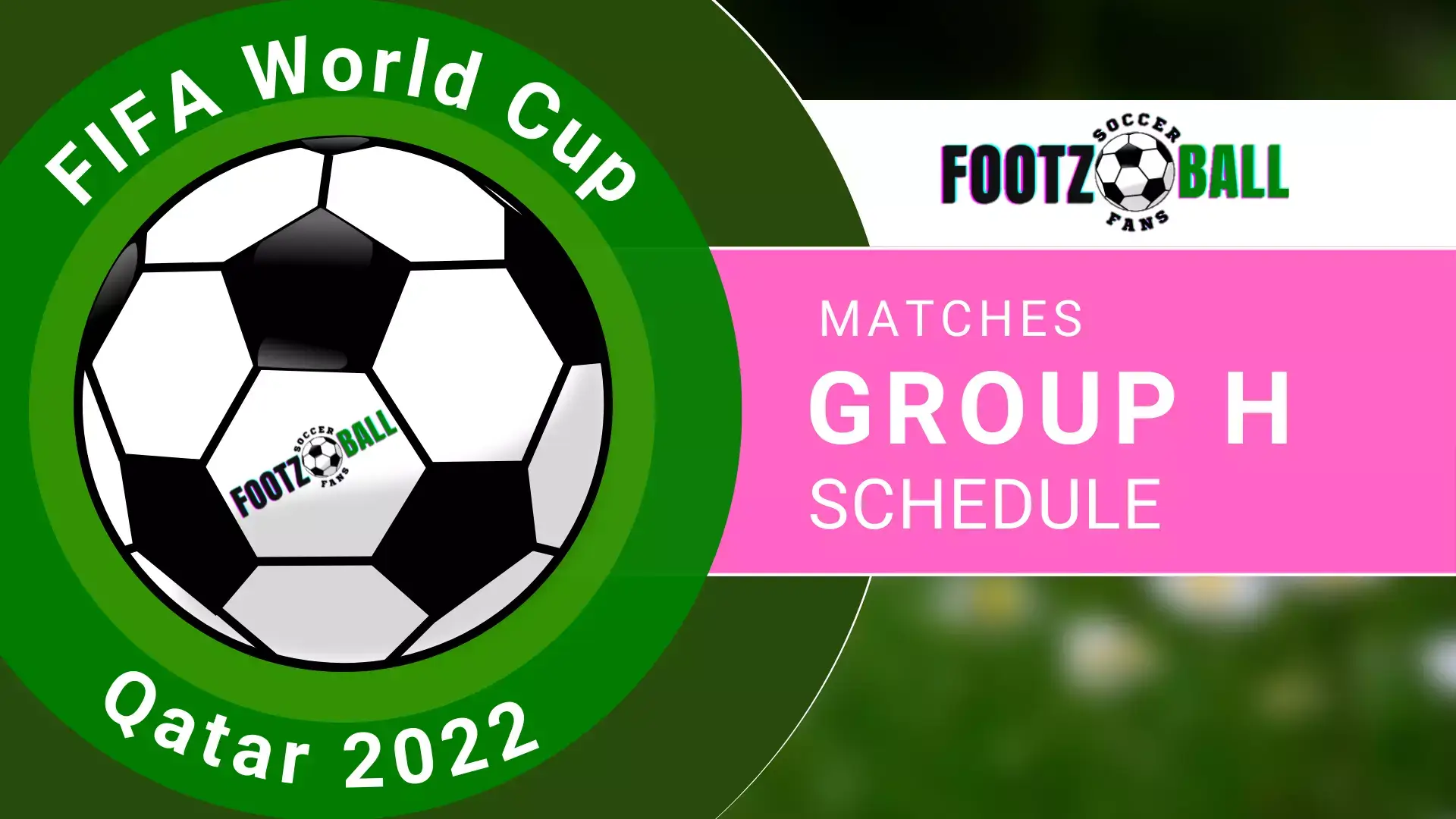 World Cup 2022 Schedule Group H Matches